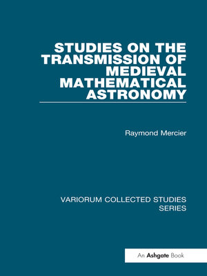 cover image of Studies on the Transmission of Medieval Mathematical Astronomy
